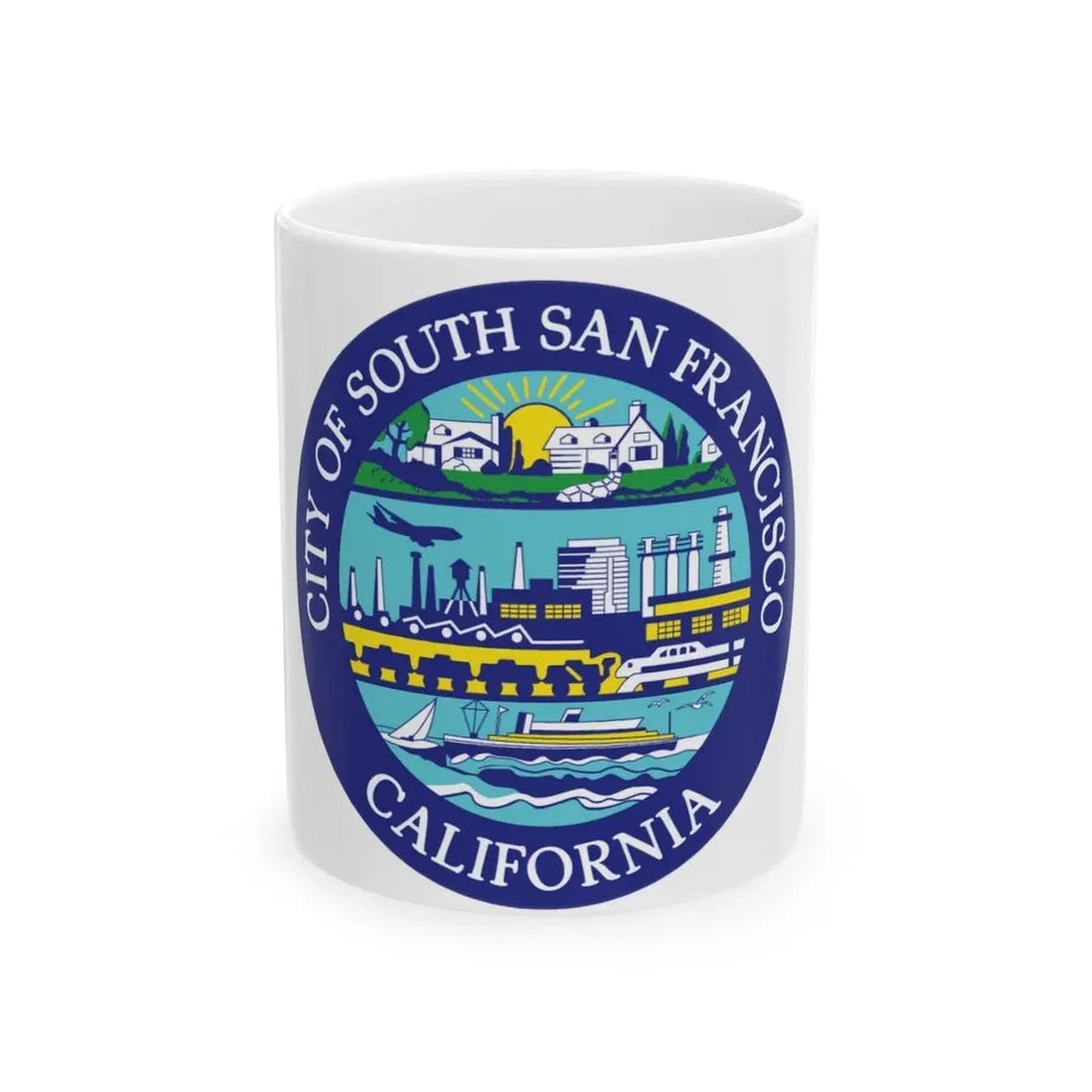 Seal of South San Francisco California - White Coffee Mug 11oz - Go Mug Yourself