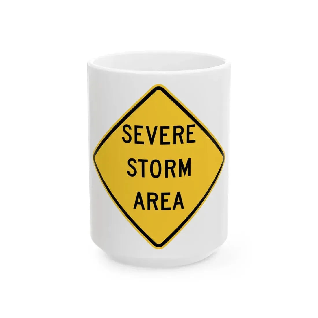 SEVERE STORM AREA MUTCD-ID W8-2101 (Idaho) (Road Sign) White Coffee Mug 15oz - Go Mug Yourself