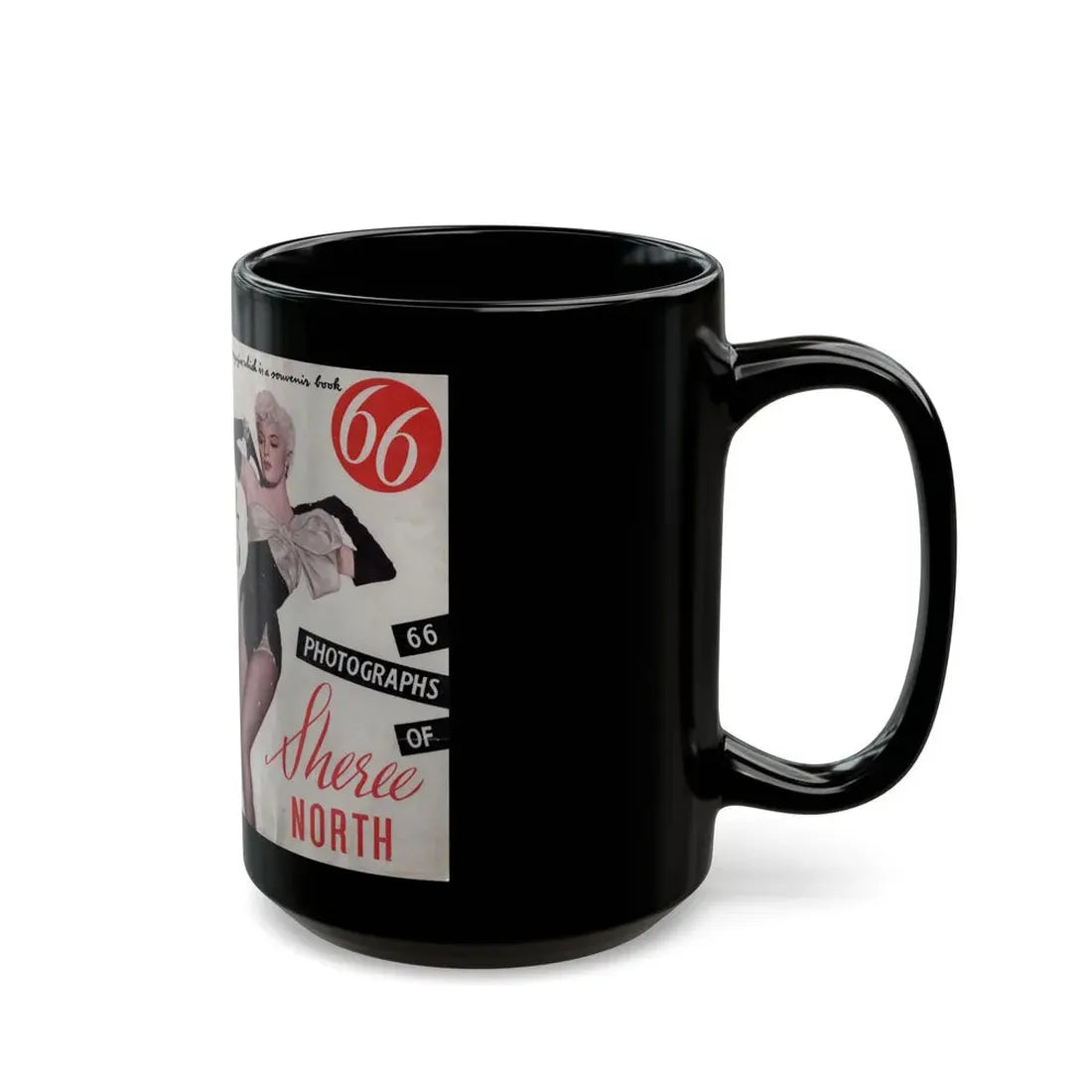 Sheree North #147 - 66 PHOTOGRAPHS OF Sheree NORTH U.K. Pocket Mag. Front Cover Page 1 & Back Cover (Vintage Female Icon) Black Coffee Mug - Go Mug Yourself