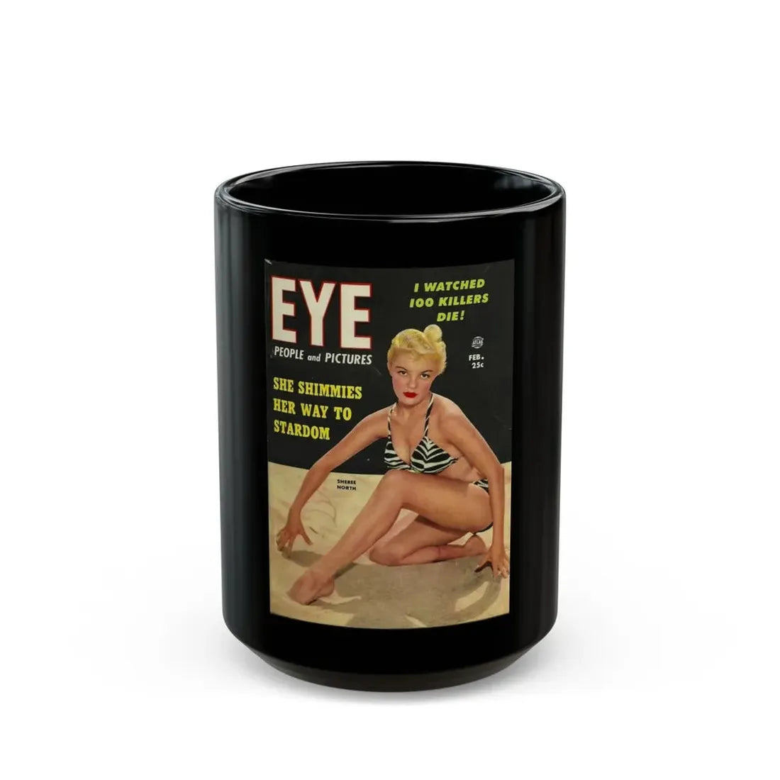 Sheree North #221 - Eye '54 Mag. Cover (Vintage Female Icon) Black Coffee Mug 15oz - Go Mug Yourself