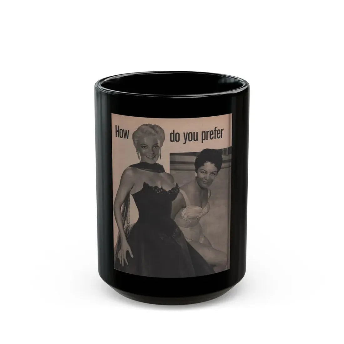 Sheree North #258 - Earl Wilson's Showgirls Mag. '56 - 2 B&W Photos (Vintage Female Icon) Black Coffee Mug 15oz - Go Mug Yourself