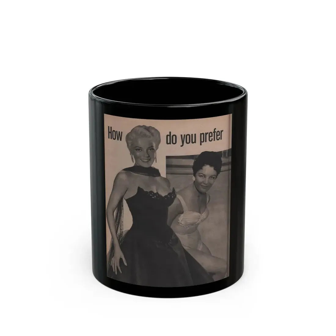 Sheree North #258 - Earl Wilson's Showgirls Mag. '56 - 2 B&W Photos (Vintage Female Icon) Black Coffee Mug - Go Mug Yourself