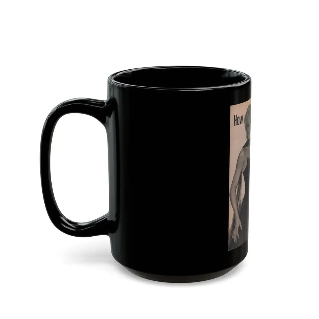 Sheree North #258 - Earl Wilson's Showgirls Mag. '56 - 2 B&W Photos (Vintage Female Icon) Black Coffee Mug - Go Mug Yourself