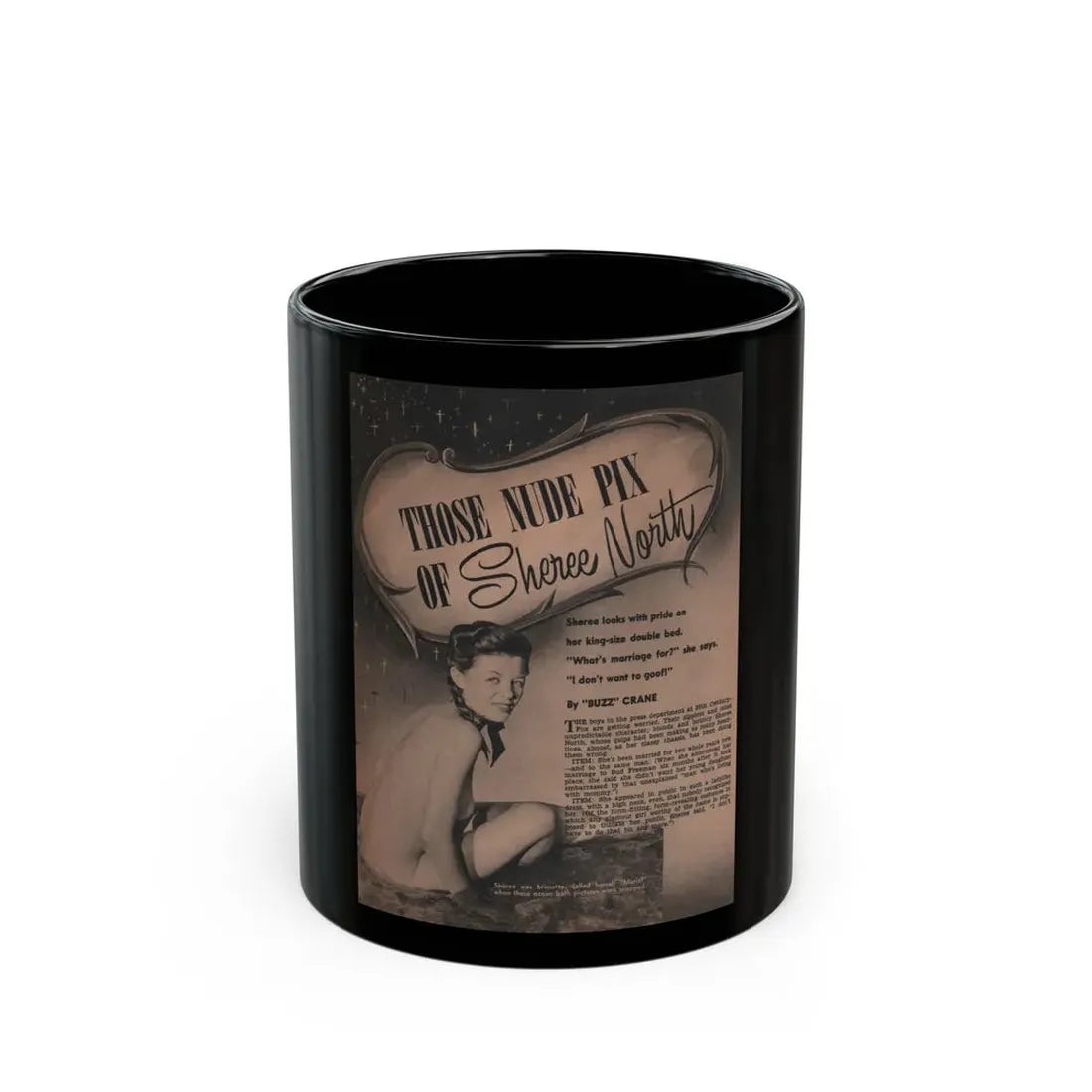 Sheree North #279 - Man To Man Mag. April '56 - 1 B&W Photo & Article (Vintage Female Icon) Black Coffee Mug 11oz - Go Mug Yourself