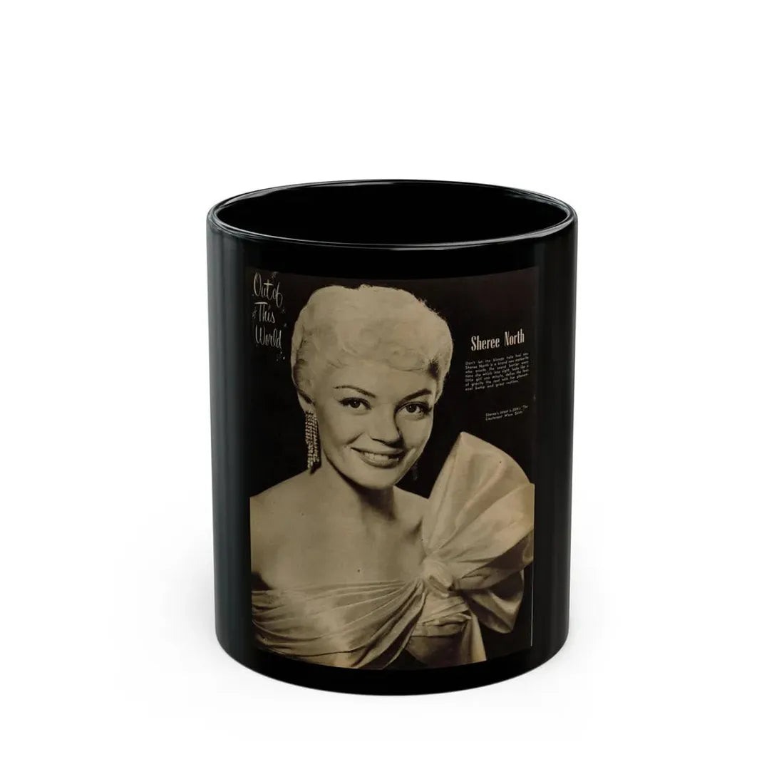 Sheree North #339 - 8x10.5 Mag. Photo - 1 Large B&W Full Page Glamour Head & Shoulder Shot Circa 1950's (Vintage Female Icon) Black Coffee Mug 11oz - Go Mug Yourself
