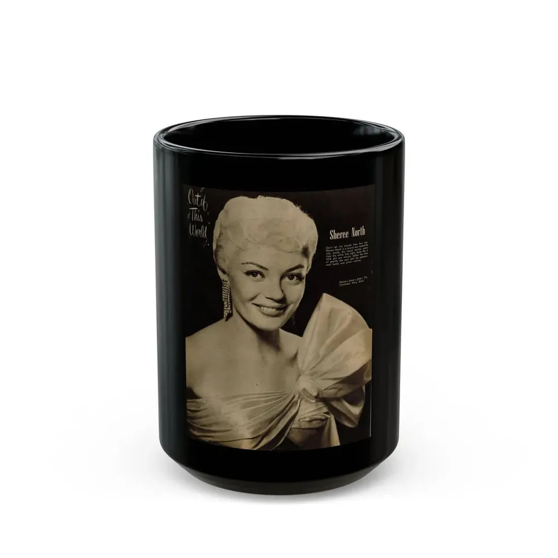 Sheree North #339 - 8x10.5 Mag. Photo - 1 Large B&W Full Page Glamour Head & Shoulder Shot Circa 1950's (Vintage Female Icon) Black Coffee Mug 15oz - Go Mug Yourself