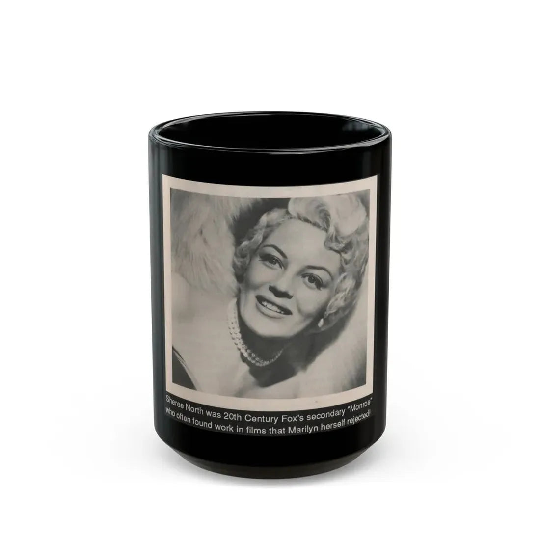 Sheree North #341 - 3x5 Small B&W Glamour Portriat Clipping with, Caption from 1950's Movie Star Magazine (Vintage Female Icon) Black Coffee Mug 15oz - Go Mug Yourself