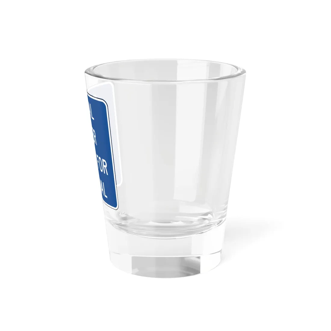 SIGNAL UNDER STUDY FOR REMOVAL Delaware D12-6-DE (Delaware) (Road Sign) Shot Glass 1.5oz - Go Mug Yourself