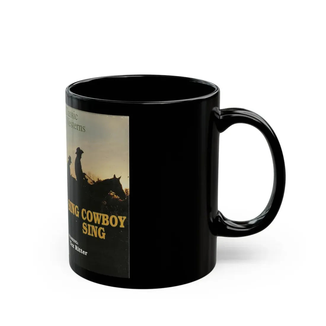 SING COWBOY SING TEX RITTER (VHS COVER) - Black Coffee Mug - Go Mug Yourself