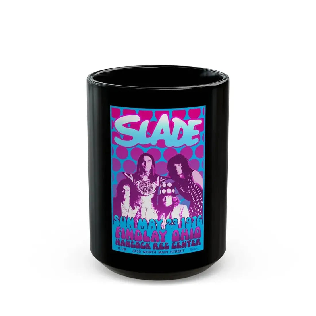 Slade - 1976 (Music Poster) Black Coffee Mug 15oz - Go Mug Yourself