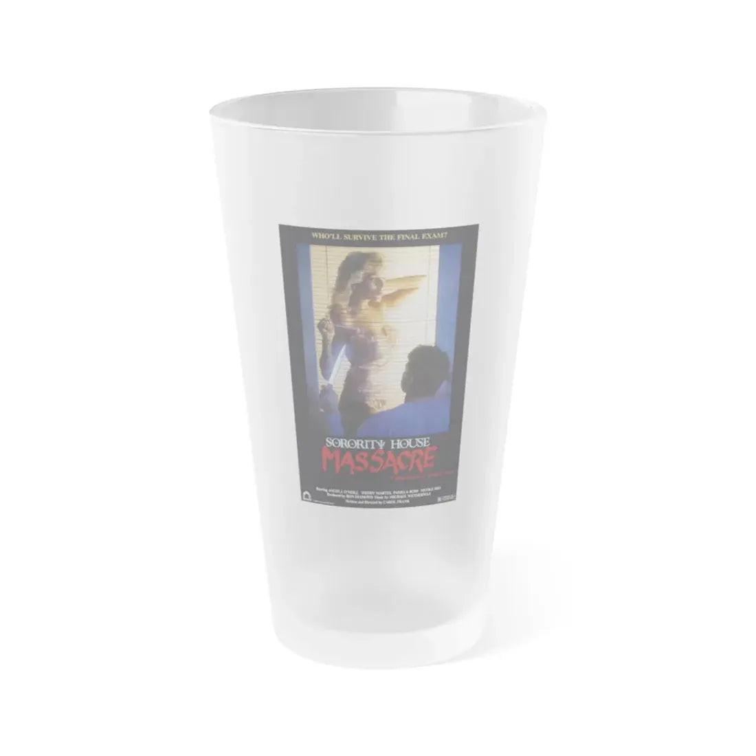 SORORITY HOUSE MASSACRE 1986 Movie Poster - Frosted Pint Glass 16oz 16oz Frosted - Go Mug Yourself