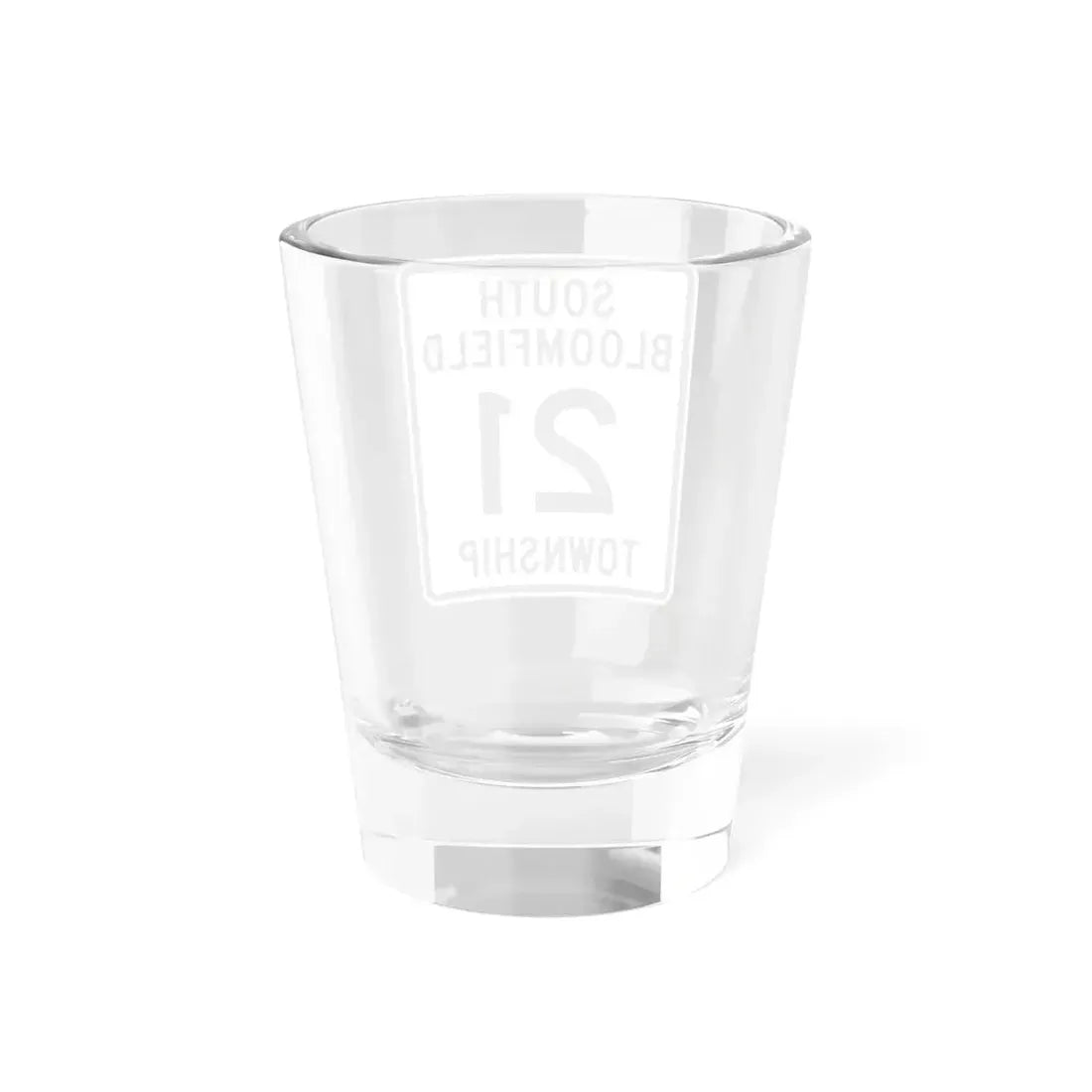 South Bloomfield Township Route 21 Morrow County Ohio (Ohio) (Road Sign) Shot Glass 1.5oz - Go Mug Yourself