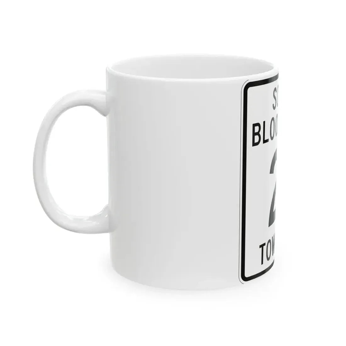 South Bloomfield Township Route 21 Morrow County Ohio (Ohio) (Road Sign) White Coffee Mug - Go Mug Yourself