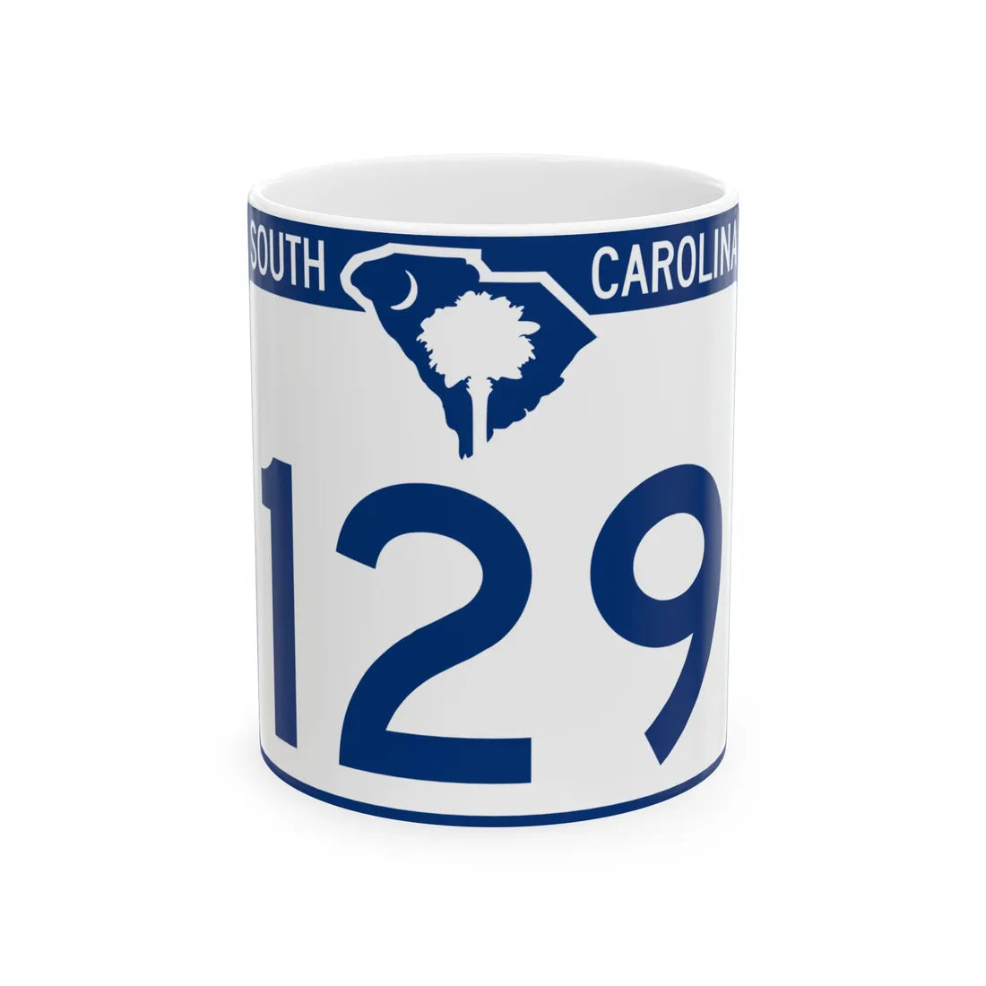 South Carolina 129 (South Carolina) (Road Sign) White Coffee Mug 11oz - Go Mug Yourself