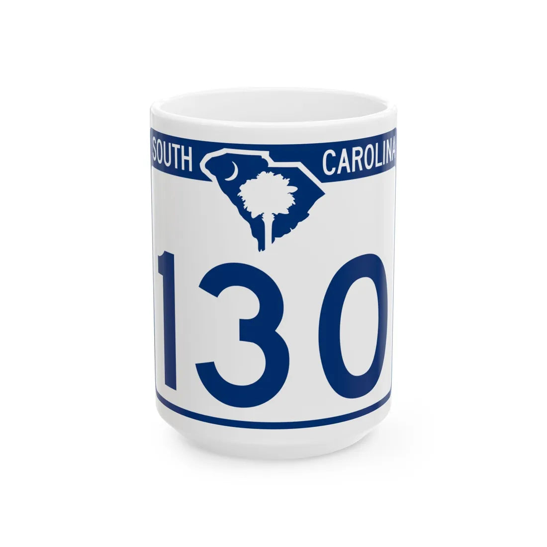 South Carolina 130 (South Carolina) (Road Sign) White Coffee Mug 15oz - Go Mug Yourself