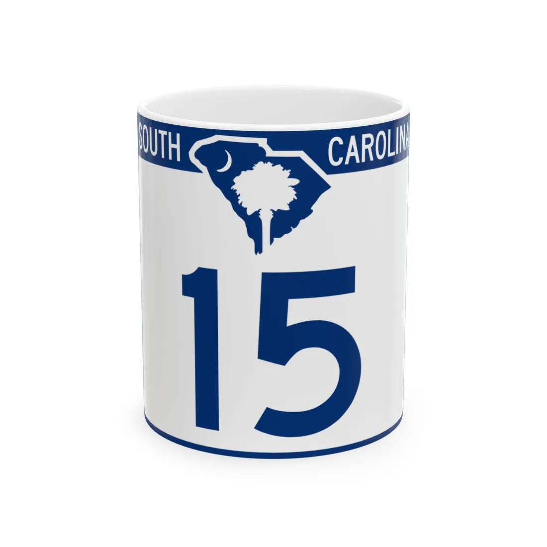 South Carolina 15 (South Carolina) (Road Sign) White Coffee Mug 11oz - Go Mug Yourself