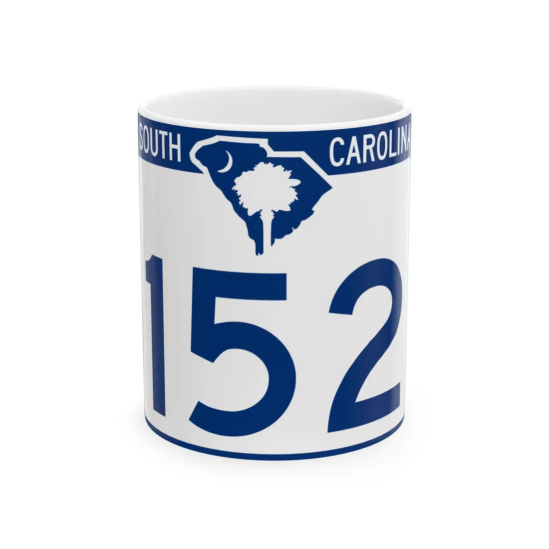South Carolina 152 (South Carolina) (Road Sign) White Coffee Mug 11oz - Go Mug Yourself
