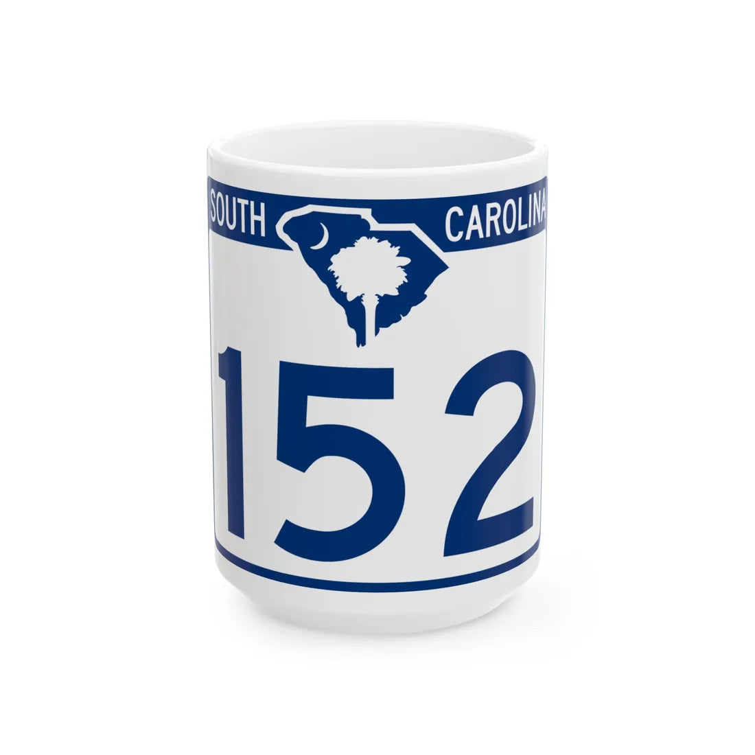 South Carolina 152 (South Carolina) (Road Sign) White Coffee Mug 15oz - Go Mug Yourself
