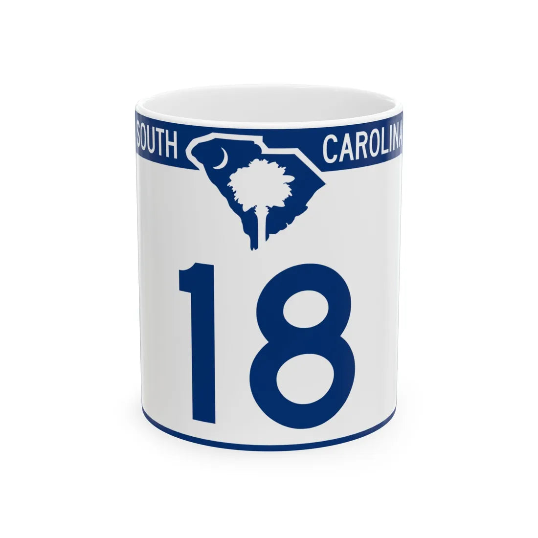 South Carolina 18 (South Carolina) (Road Sign) White Coffee Mug 11oz - Go Mug Yourself