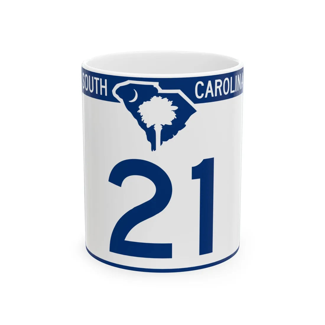 South Carolina 21 (South Carolina) (Road Sign) White Coffee Mug 11oz - Go Mug Yourself
