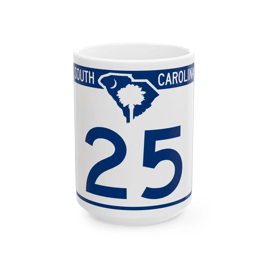 South Carolina 25 (South Carolina) (Road Sign) White Coffee Mug 15oz - Go Mug Yourself