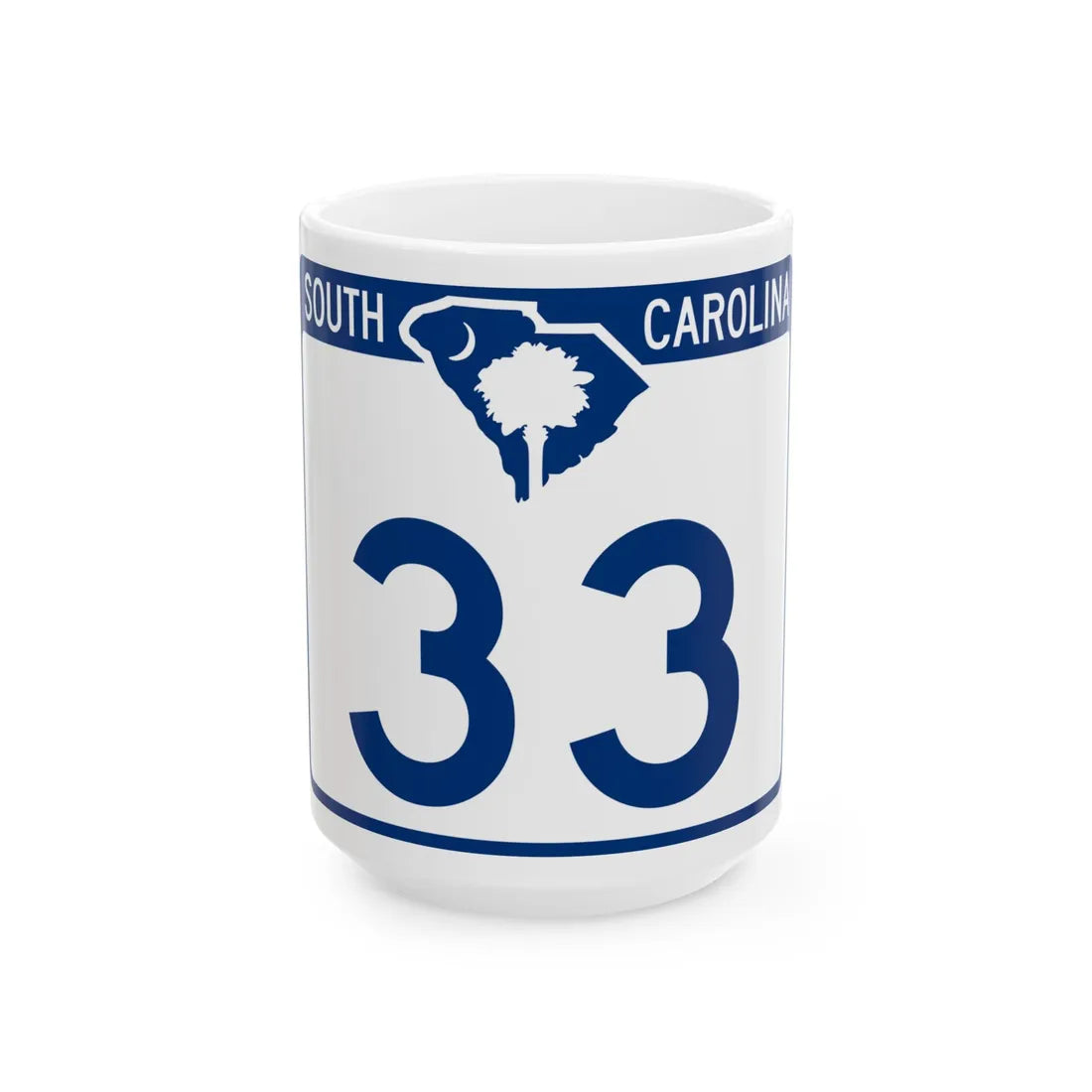 South Carolina 33 (South Carolina) (Road Sign) White Coffee Mug 15oz - Go Mug Yourself
