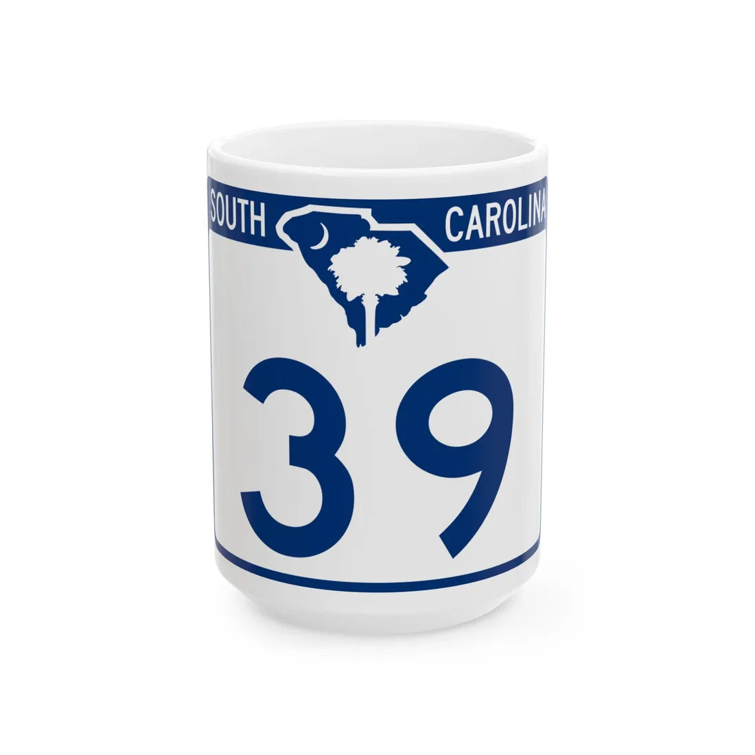 South Carolina 39 (South Carolina) (Road Sign) White Coffee Mug 15oz - Go Mug Yourself