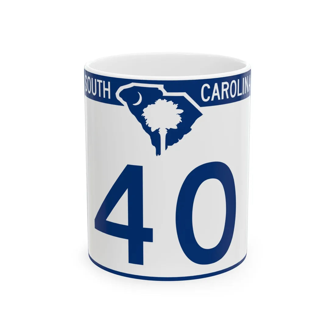 South Carolina 40 (South Carolina) (Road Sign) White Coffee Mug 11oz - Go Mug Yourself