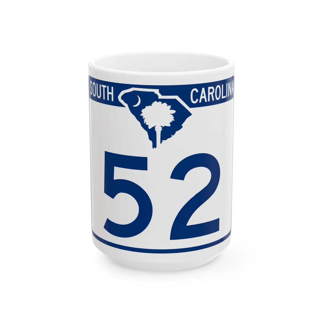 South Carolina 52 (South Carolina) (Road Sign) White Coffee Mug 15oz - Go Mug Yourself