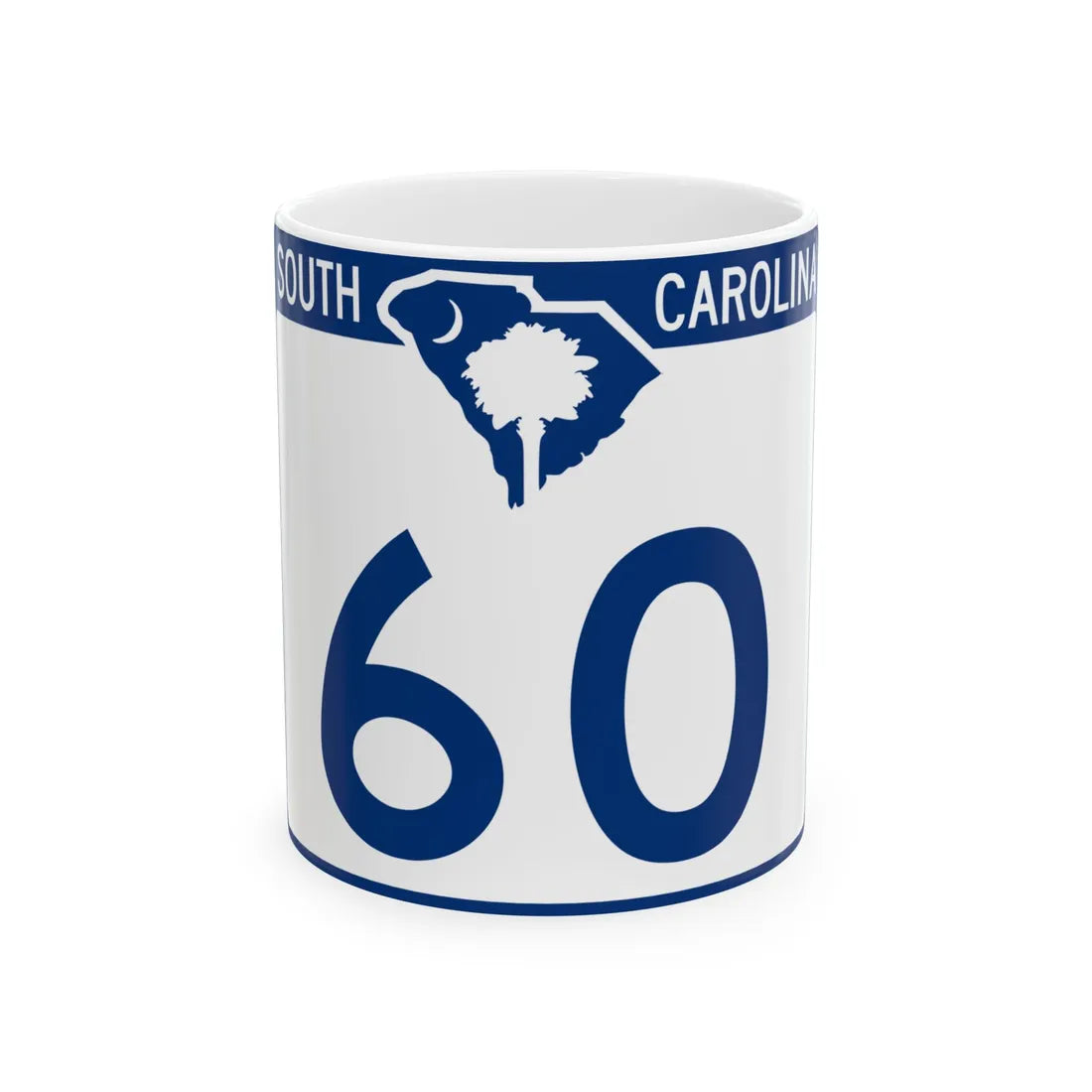 South Carolina 60 (South Carolina) (Road Sign) White Coffee Mug 11oz - Go Mug Yourself