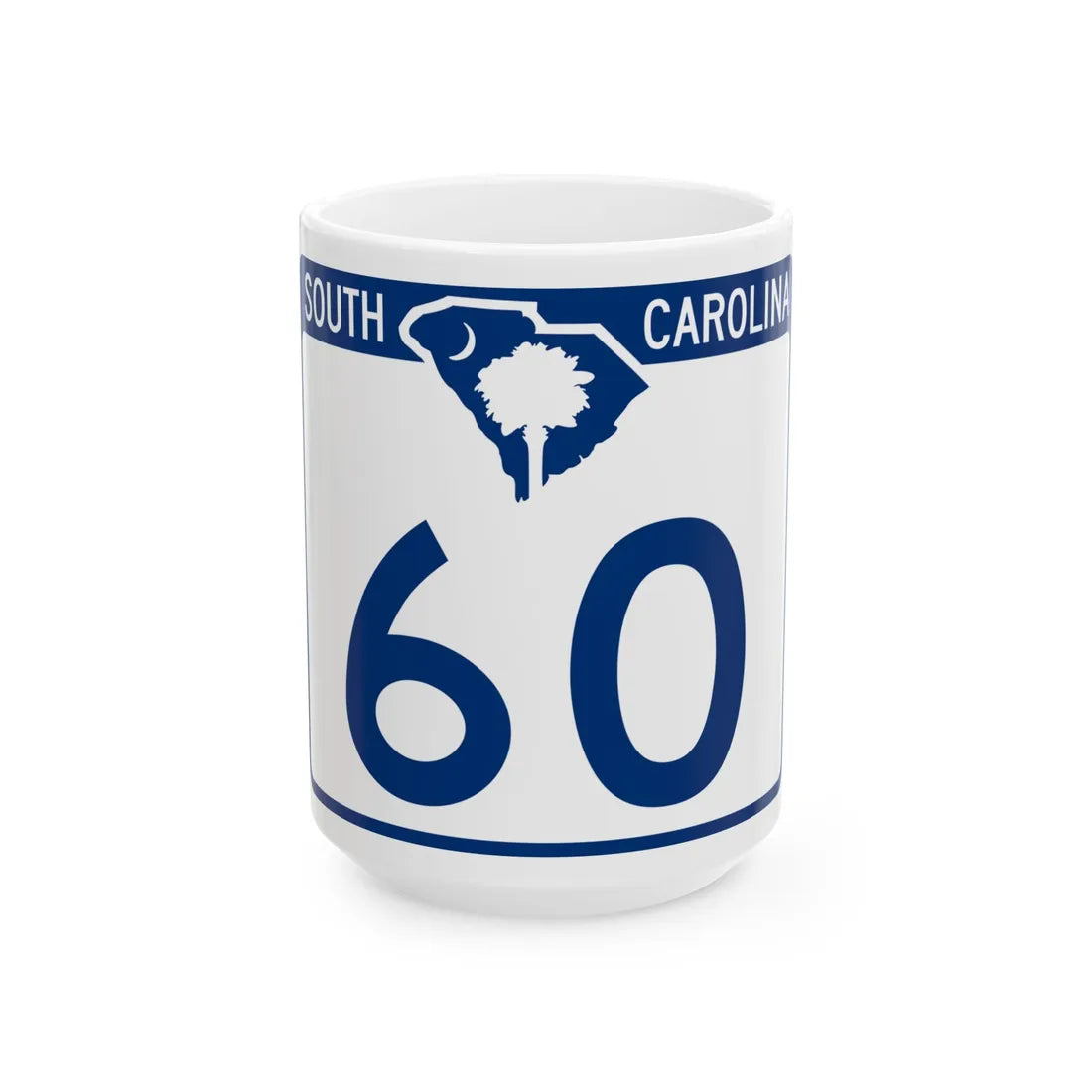South Carolina 60 (South Carolina) (Road Sign) White Coffee Mug 15oz - Go Mug Yourself