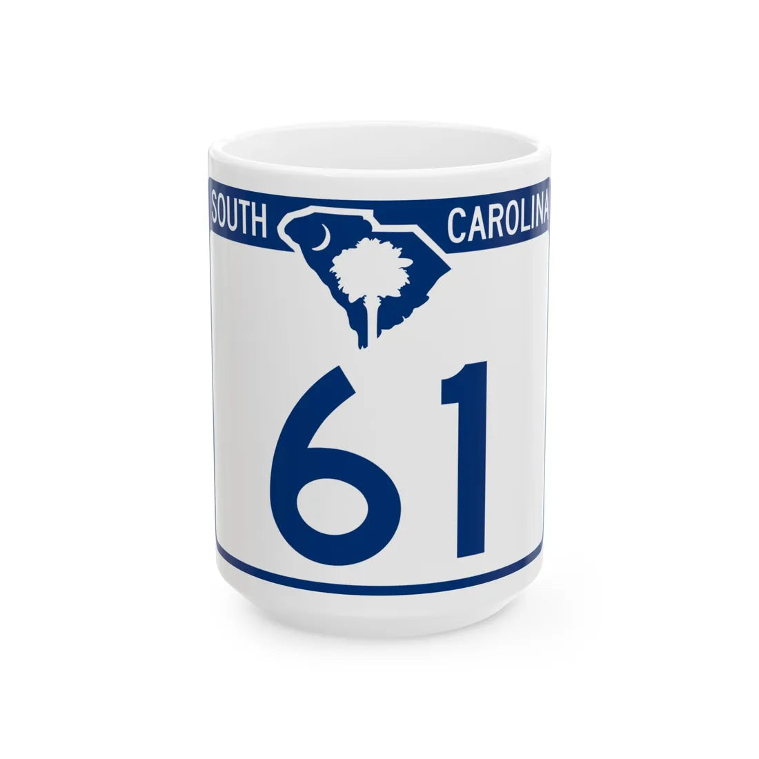 South Carolina 61 (South Carolina) (Road Sign) White Coffee Mug 15oz - Go Mug Yourself