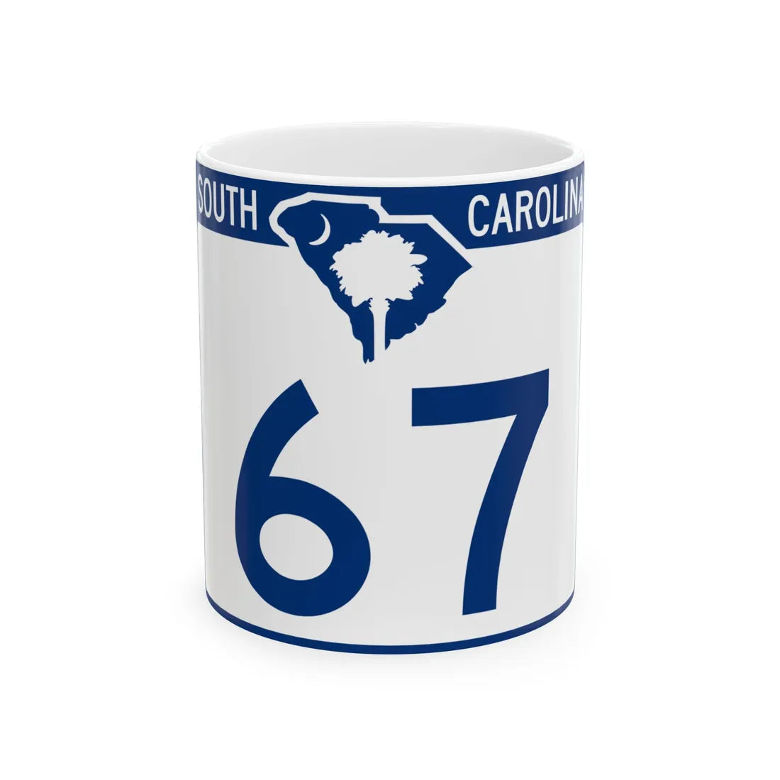 South Carolina 67 (South Carolina) (Road Sign) White Coffee Mug 11oz - Go Mug Yourself