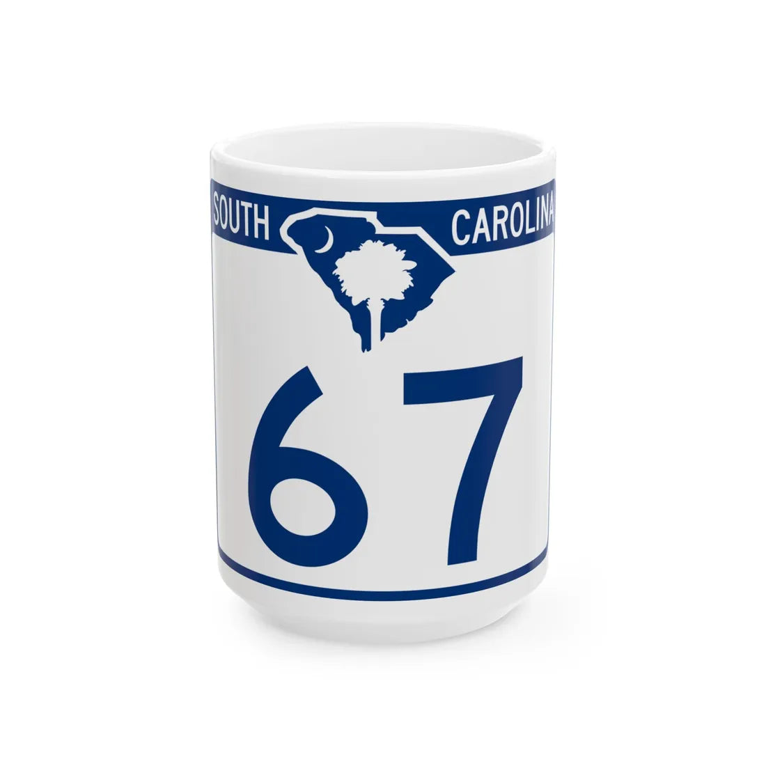 South Carolina 67 (South Carolina) (Road Sign) White Coffee Mug 15oz - Go Mug Yourself