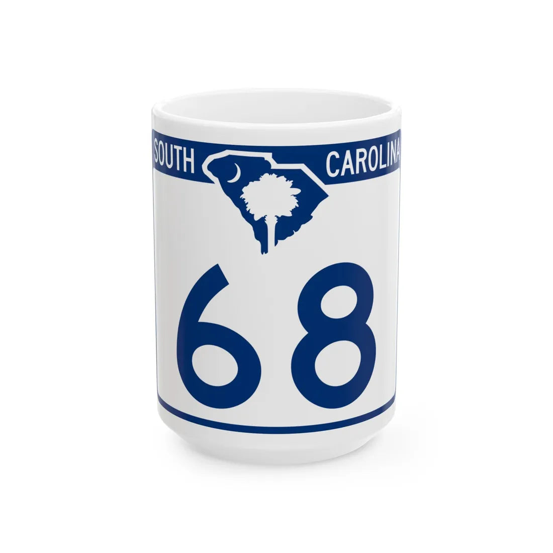 South Carolina 68 (South Carolina) (Road Sign) White Coffee Mug 15oz - Go Mug Yourself