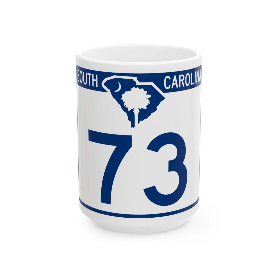 South Carolina 73 (South Carolina) (Road Sign) White Coffee Mug 15oz - Go Mug Yourself