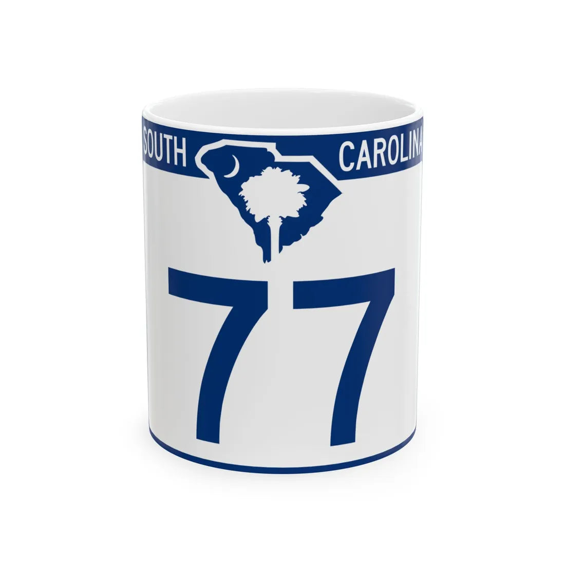 South Carolina 77 (South Carolina) (Road Sign) White Coffee Mug 11oz - Go Mug Yourself