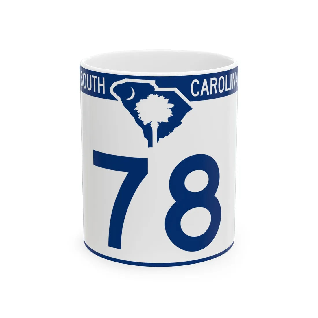South Carolina 78 (South Carolina) (Road Sign) White Coffee Mug 11oz - Go Mug Yourself