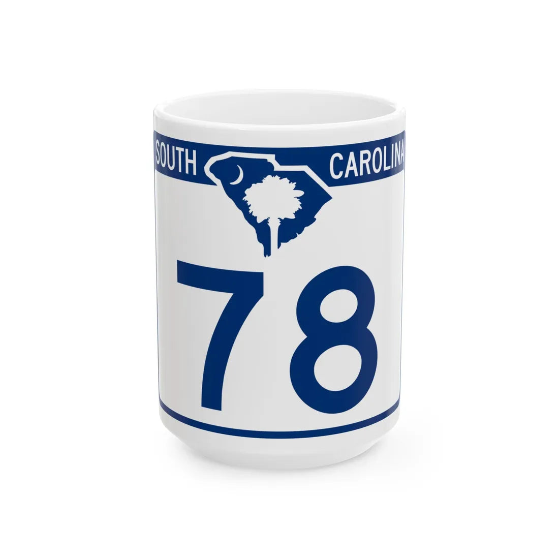 South Carolina 78 (South Carolina) (Road Sign) White Coffee Mug 15oz - Go Mug Yourself