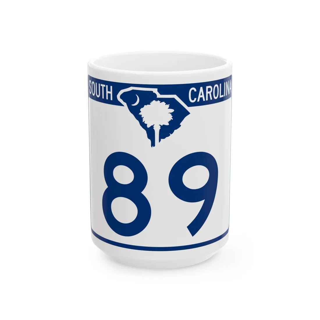 South Carolina 89 (South Carolina) (Road Sign) White Coffee Mug 15oz - Go Mug Yourself