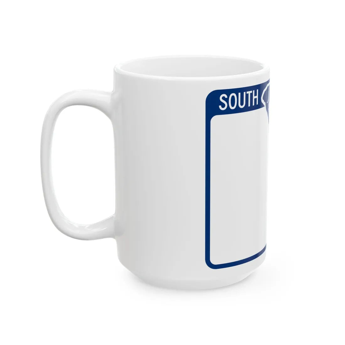 South Carolina blank (South Carolina) (Road Sign) White Coffee Mug - Go Mug Yourself