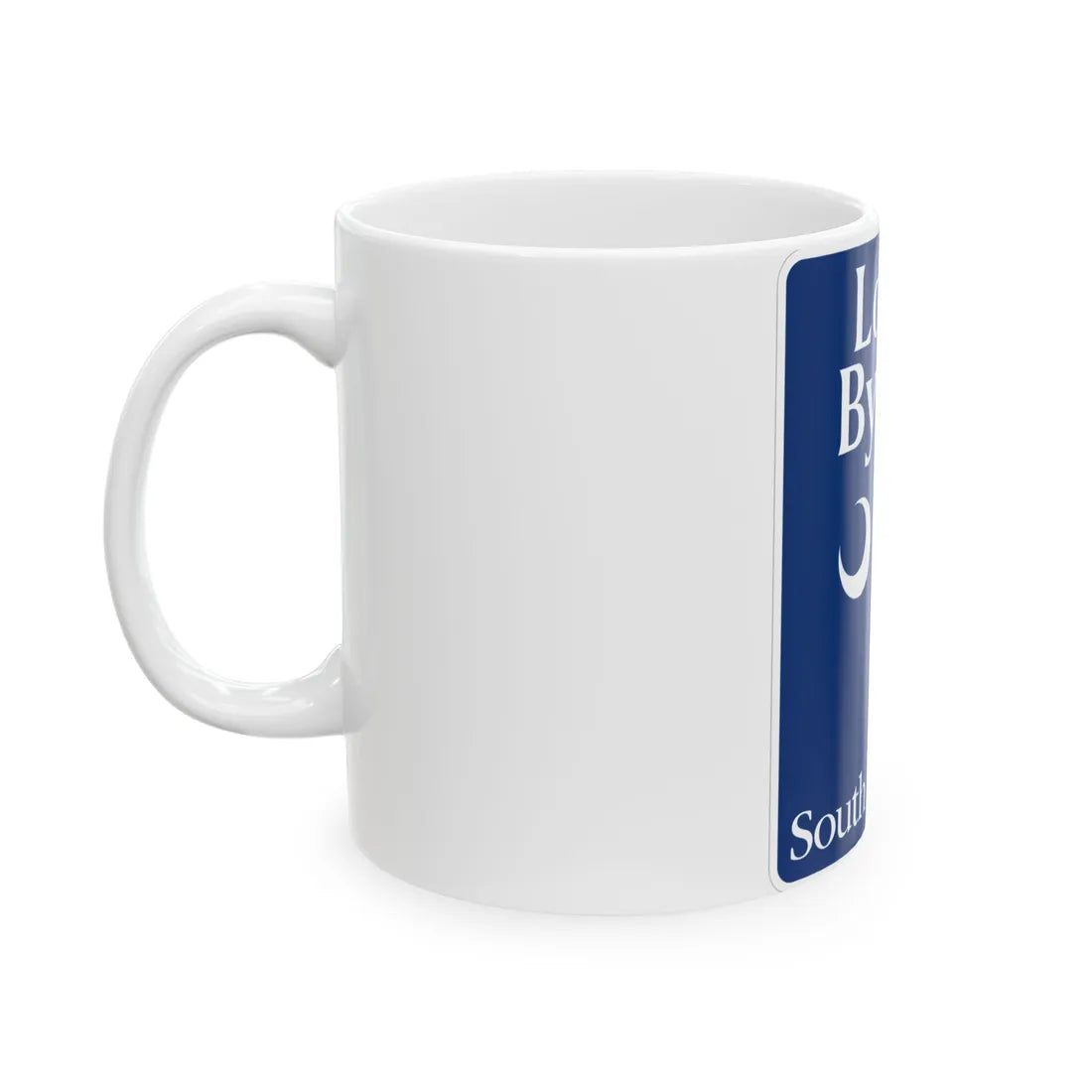 South Carolina Local Byway (South Carolina) (Road Sign) White Coffee Mug - Go Mug Yourself