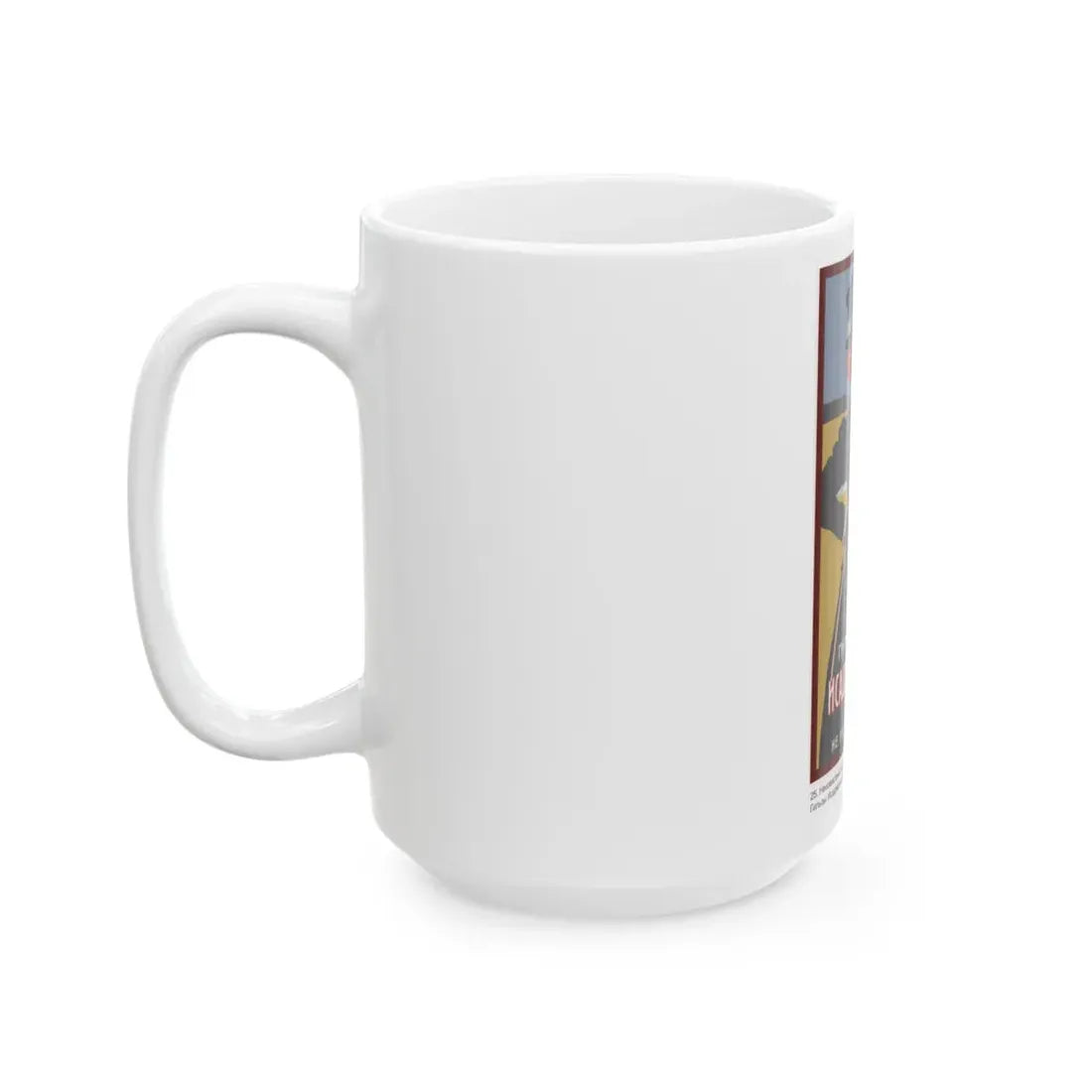 Soviet Era Poster 196 - White Coffee Mug - Go Mug Yourself