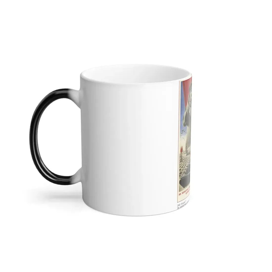 Soviet Era Poster 324 - Color Changing Mug 11oz - Go Mug Yourself