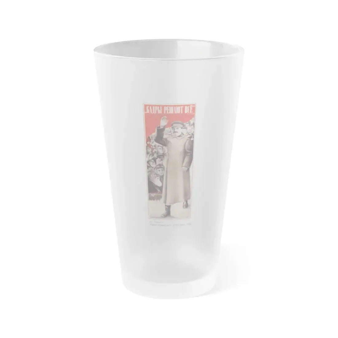 Soviet Era Poster 391 - Frosted Pint Glass 16oz 16oz Frosted - Go Mug Yourself