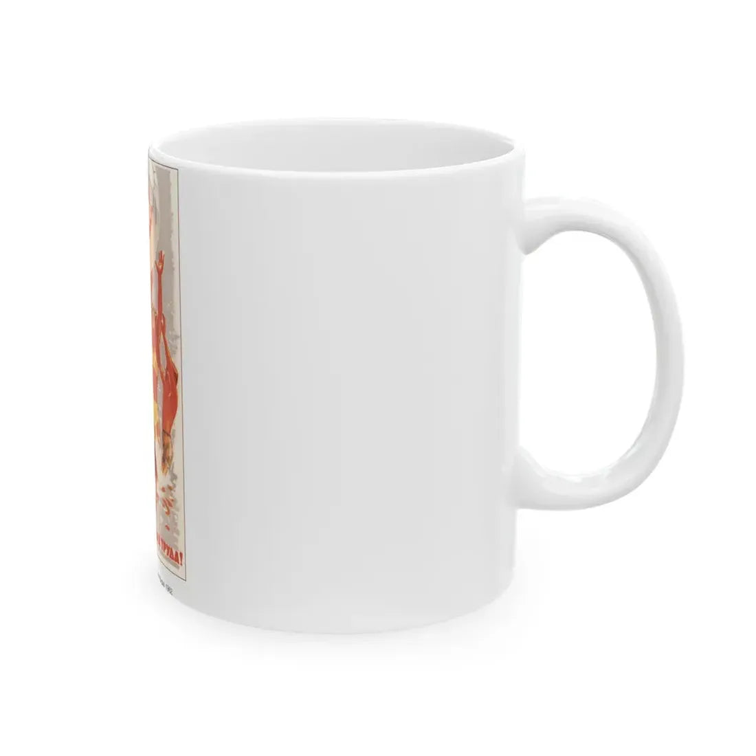 Soviet Era Poster 479 - White Coffee Mug - Go Mug Yourself