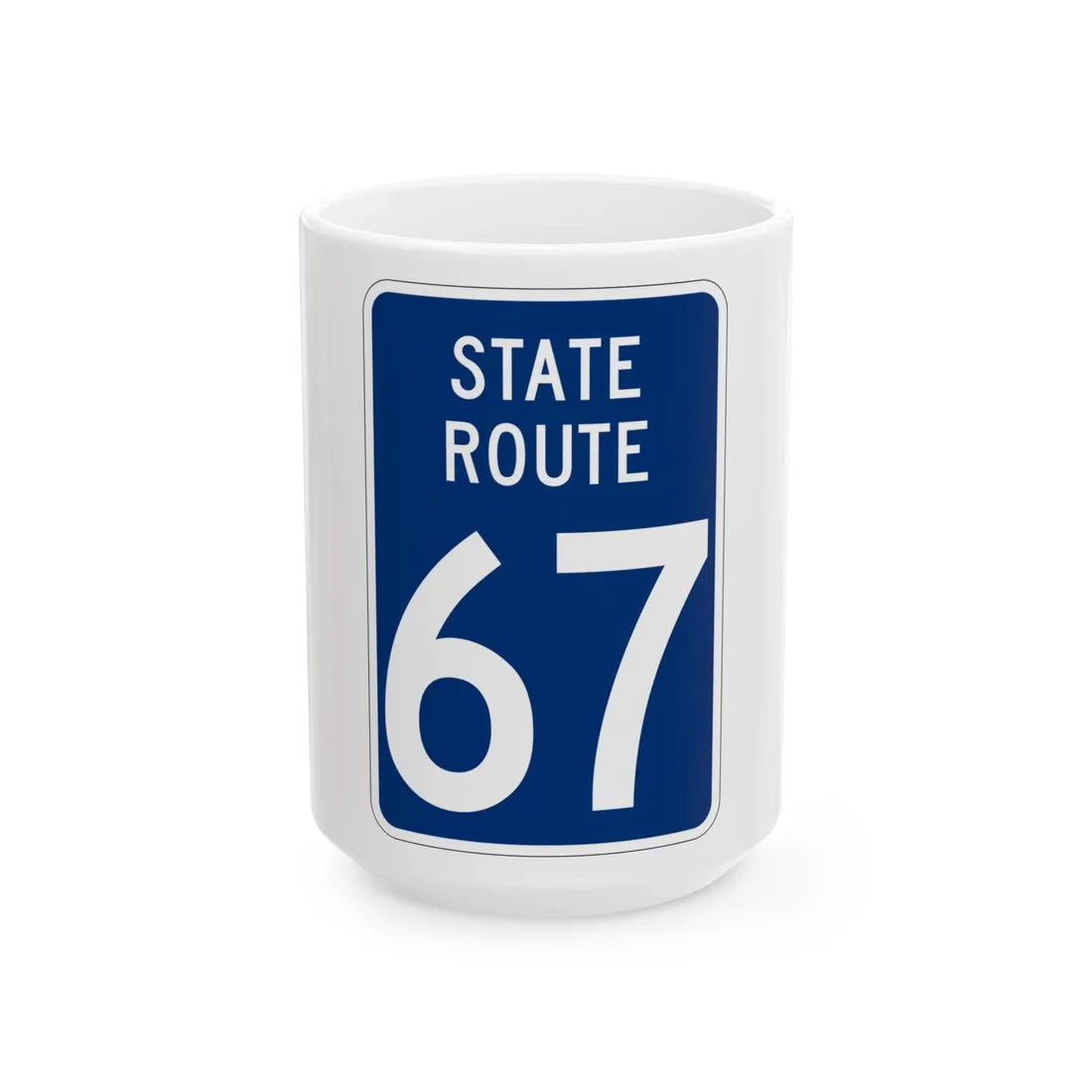 State Route 67 Wyandot County Ohio (Ohio) (Road Sign) White Coffee Mug 15oz - Go Mug Yourself
