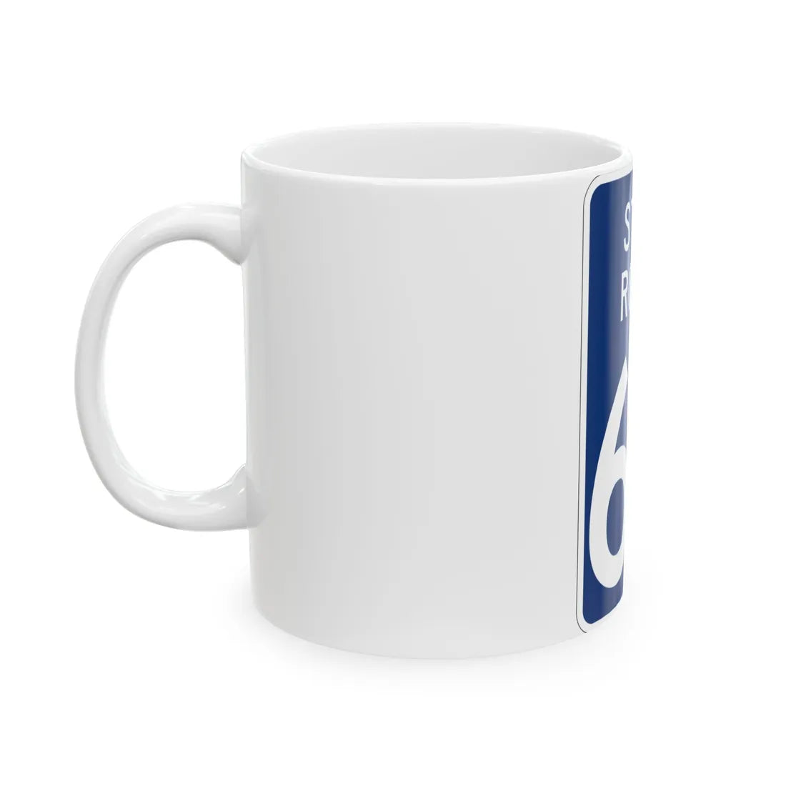 State Route 67 Wyandot County Ohio (Ohio) (Road Sign) White Coffee Mug - Go Mug Yourself