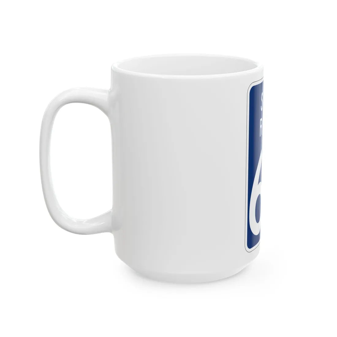 State Route 67 Wyandot County Ohio (Ohio) (Road Sign) White Coffee Mug - Go Mug Yourself