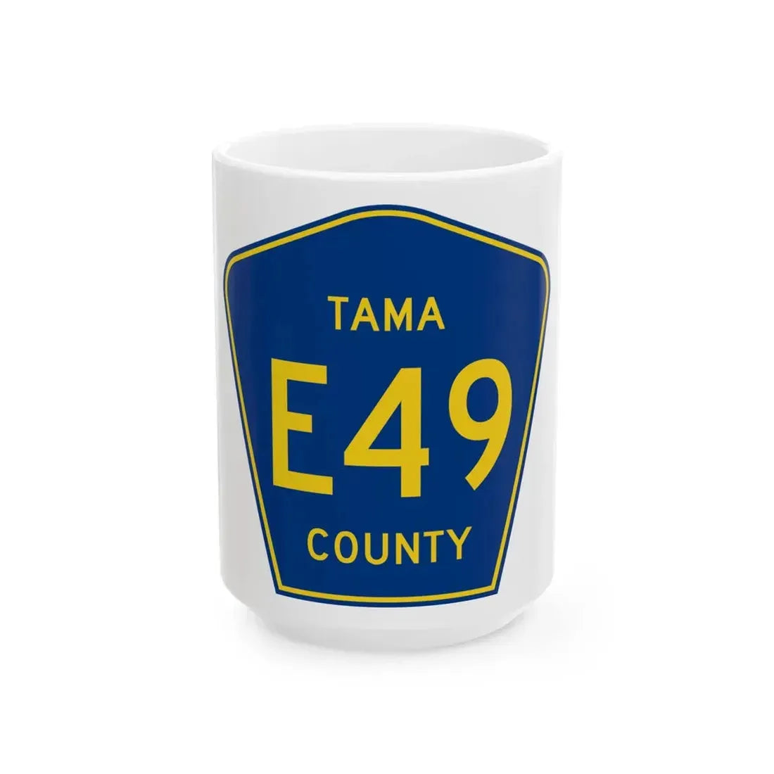 Tama County Route E49 IA (Iowa) (Road Sign) White Coffee Mug 15oz - Go Mug Yourself